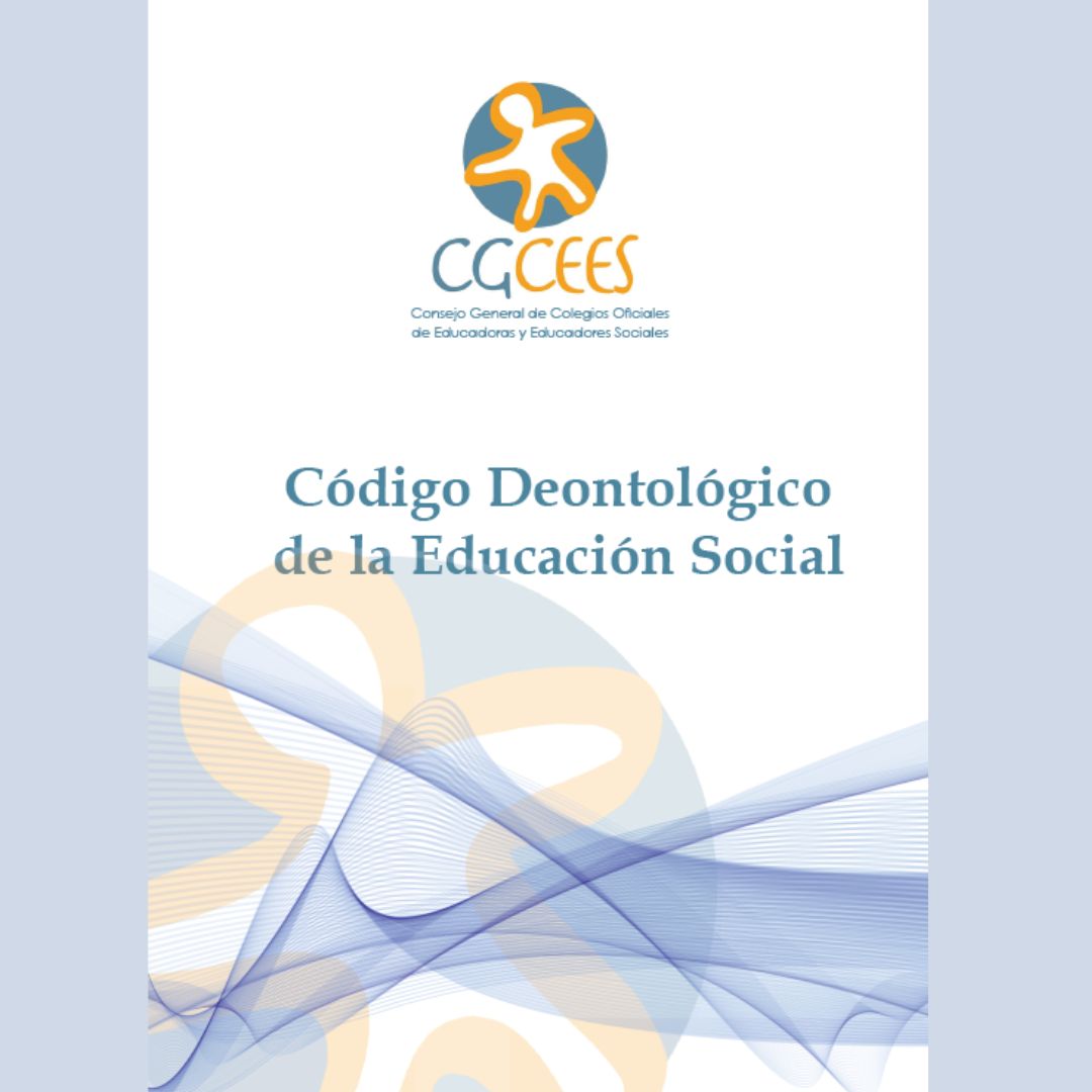 NUEVO CÓDIGO DEONTOLÓGICO DE LA EDUCACIÓN SOCIAL